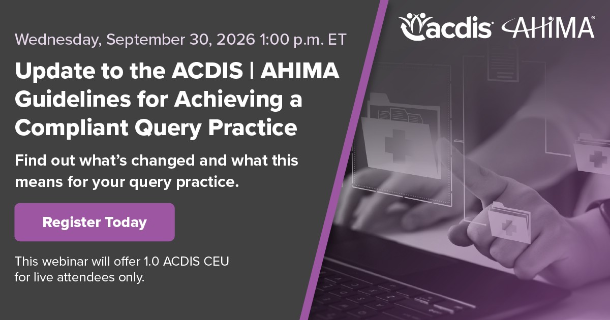Free Webinar on ACDIS/AHIMA Guidelines for Achieving a Compliant Query Practice